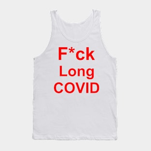 F*ck Long COVID Tank Top